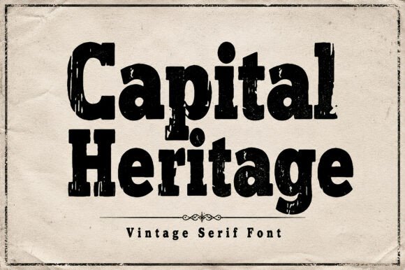 Capital Heritage: A Bold Vintage Serif for Timeless Design