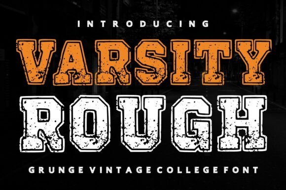 Varsity Rough: The Bold Grunge College Font for Modern Branding